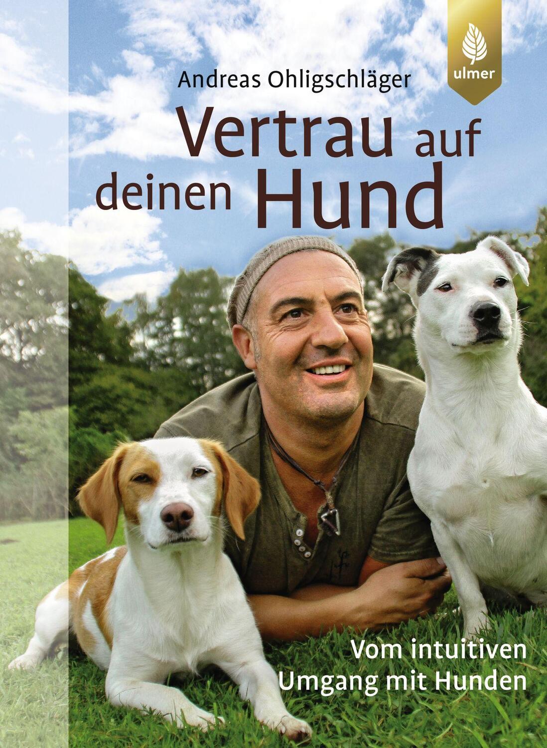 Cover: 9783800112722 | Vertrau auf deinen Hund | Vom intuitiven Umgang mit Hunden | Buch