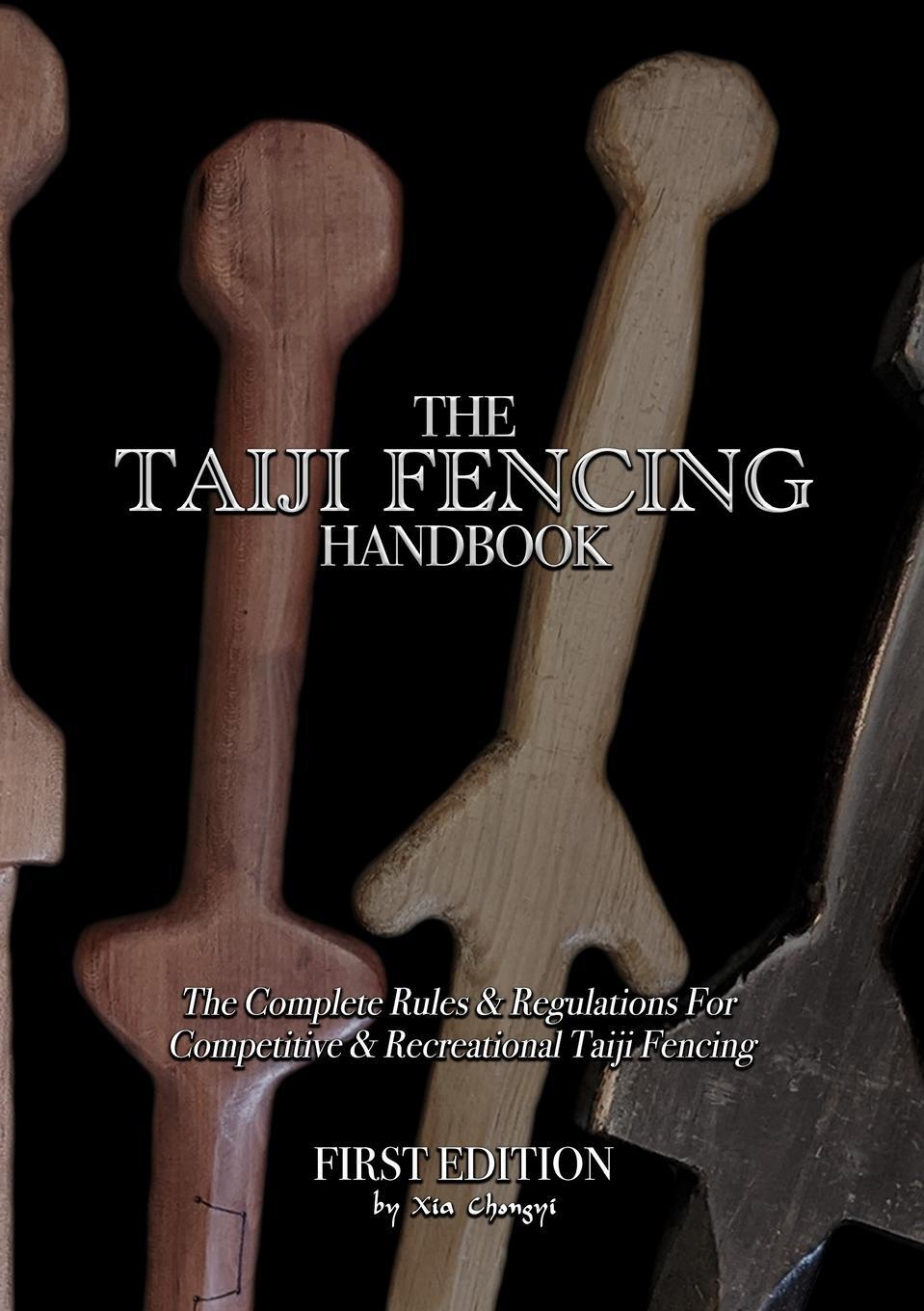Cover: 9781435781146 | The Taiji Fencing Handbook | Chongyi Xia | Taschenbuch | Paperback