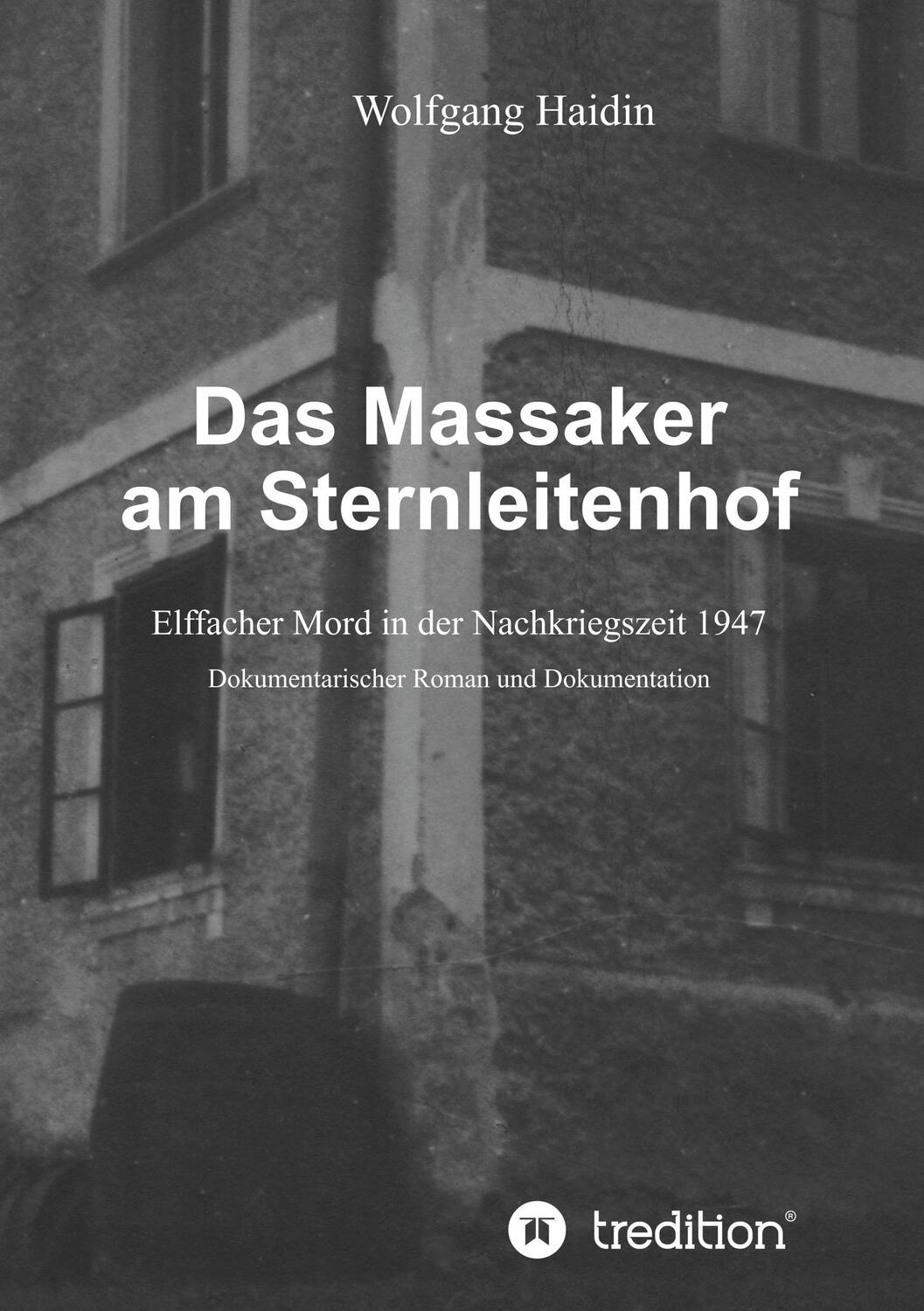 Cover: 9783746901657 | Das Massaker am Sternleitenhof | Wolfgang Haidin | Taschenbuch