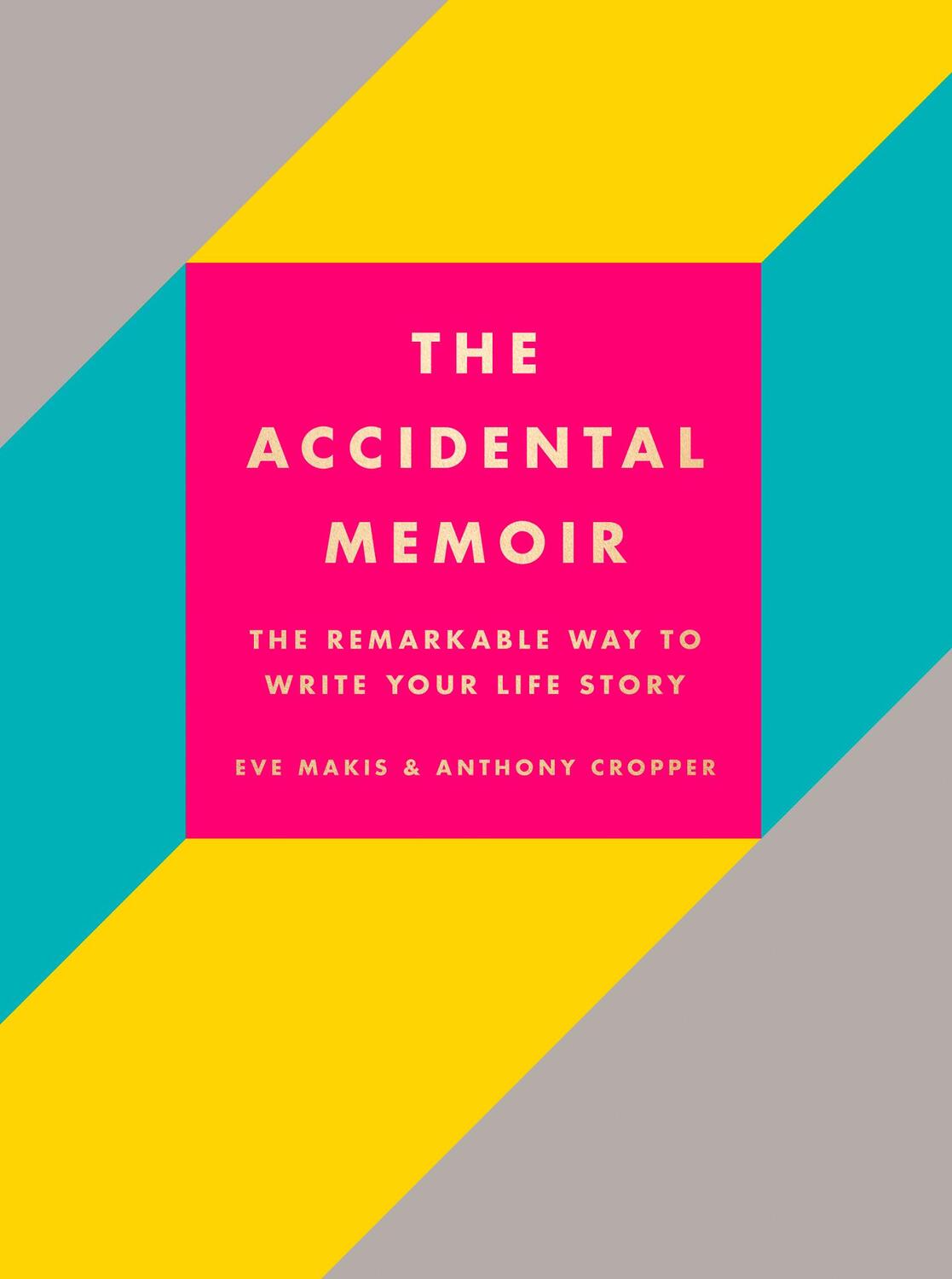 Cover: 9780008302030 | The Accidental Memoir | Eve Makis (u. a.) | Buch | Englisch | 2018