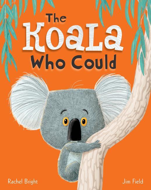 Cover: 9781338139082 | The Koala Who Could | Rachel Bright | Buch | Gebunden | Englisch