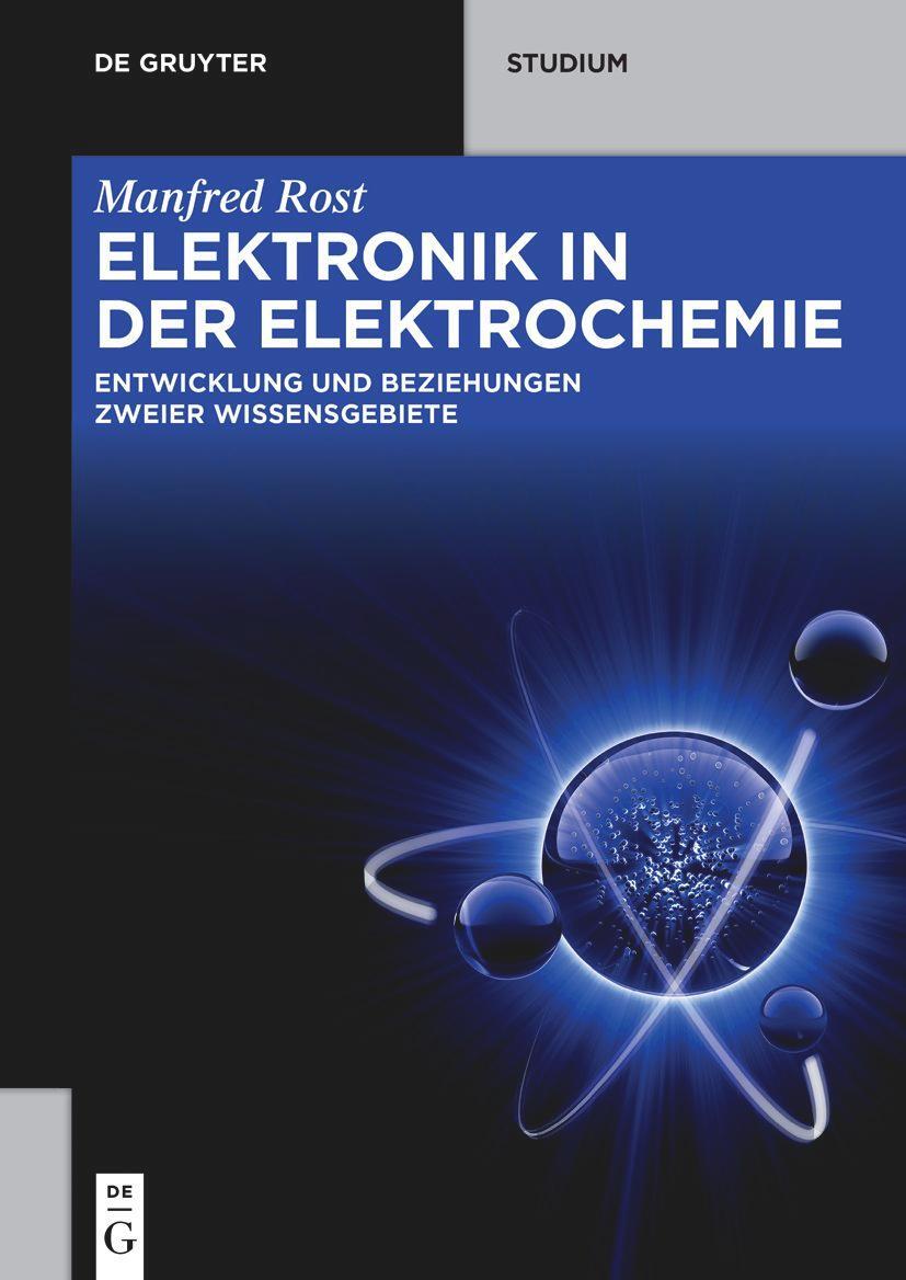 Cover: 9783110767230 | Elektronik in der Elektrochemie | Manfred Rost | Taschenbuch | X