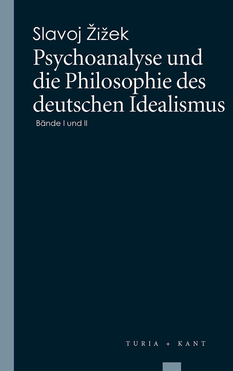 Cover: 9783851327908 | Psychoanalyse und die Philosophie des deutschen Idealismus | Zizek