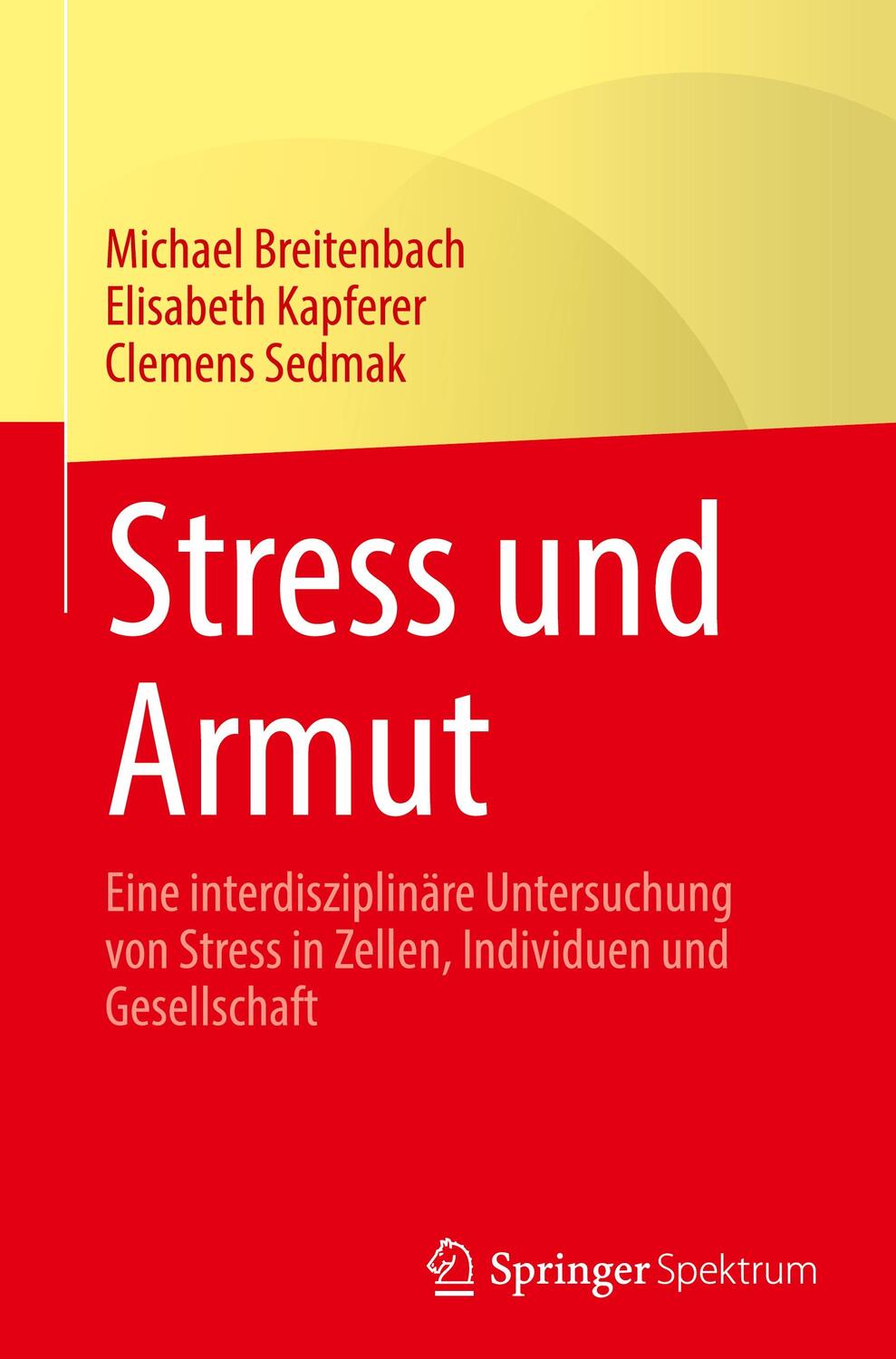 Cover: 9783031236969 | Stress und Armut | Michael Breitenbach (u. a.) | Buch | XXIII | 2023