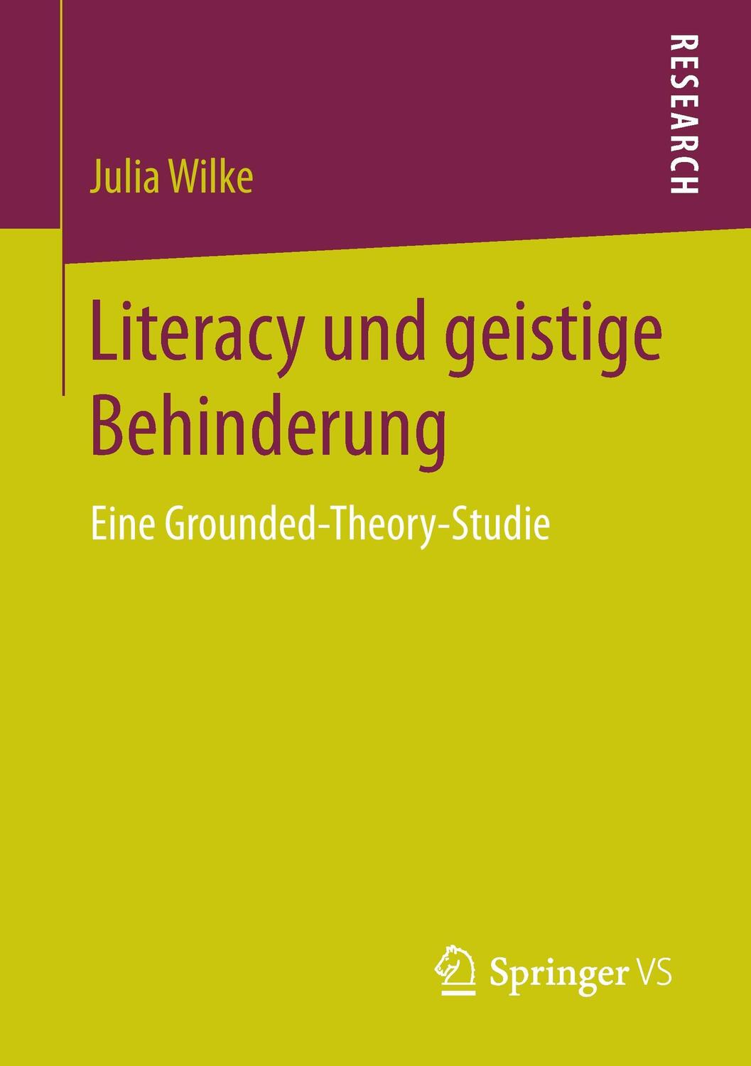 Cover: 9783658142575 | Literacy und geistige Behinderung | Eine Grounded-Theory-Studie | Buch