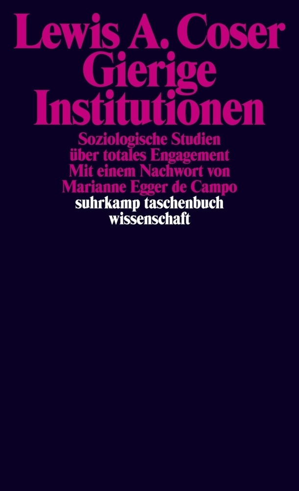 Cover: 9783518297193 | Gierige Institutionen | Soziologische Studien über totales Engagement