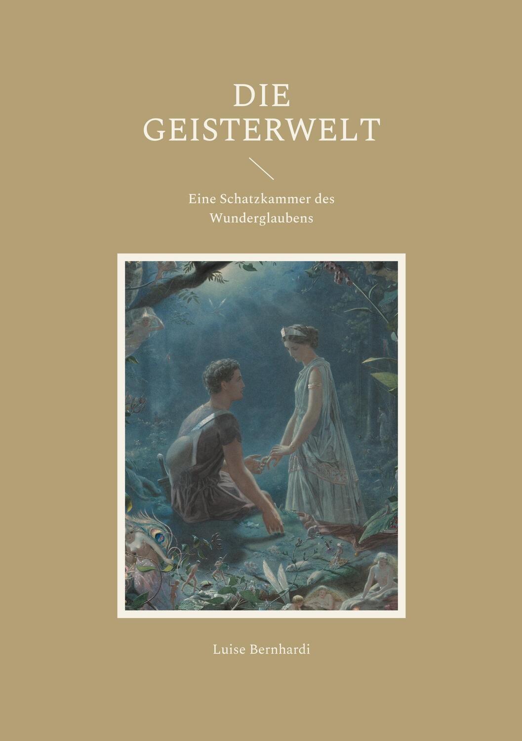 Cover: 9783754343579 | Die Geisterwelt | Eine Schatzkammer des Wunderglaubens | Bernhardi