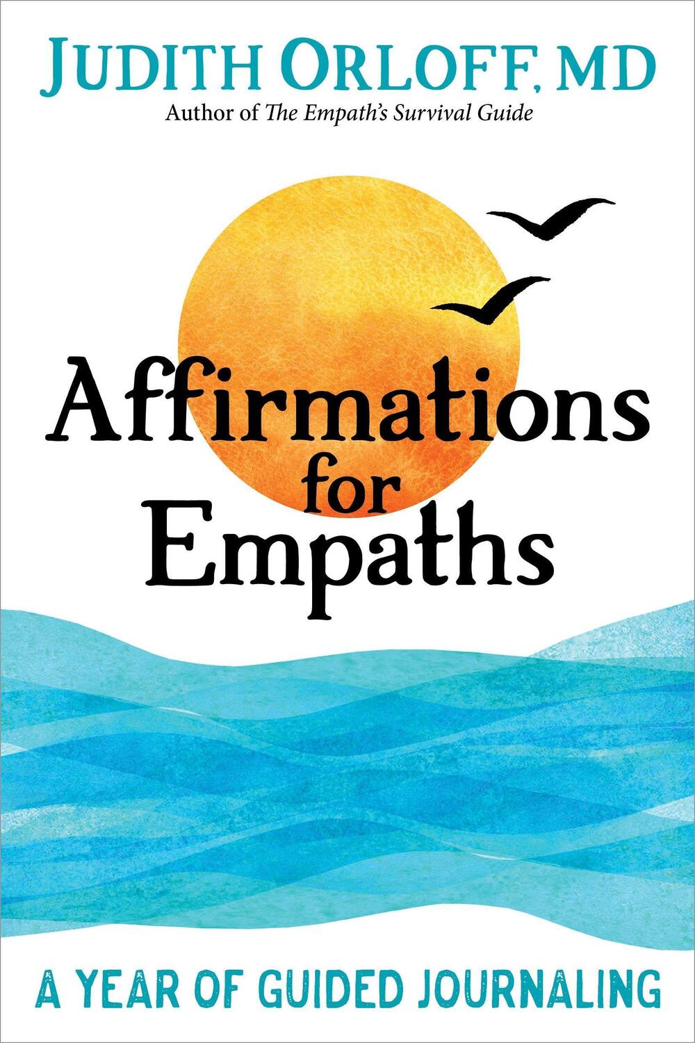 Cover: 9781683649731 | Affirmations for Empaths: A Year of Guided Journaling | Judith Orloff