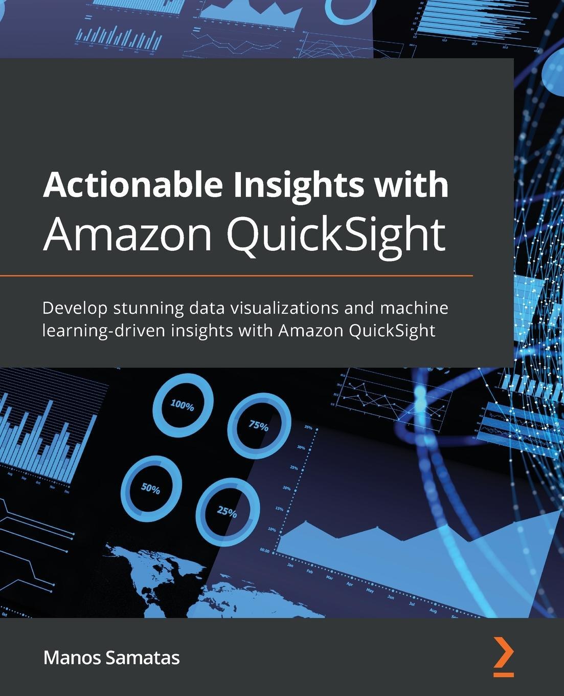 Cover: 9781801079297 | Actionable Insights with Amazon QuickSight | Manos Samatas | Buch