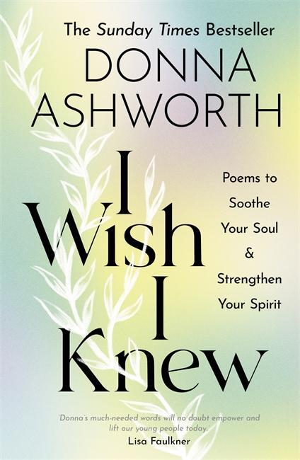 Cover: 9781785303791 | I Wish I Knew | Poems to Soothe Your Soul &amp; Strengthen Your Spirit