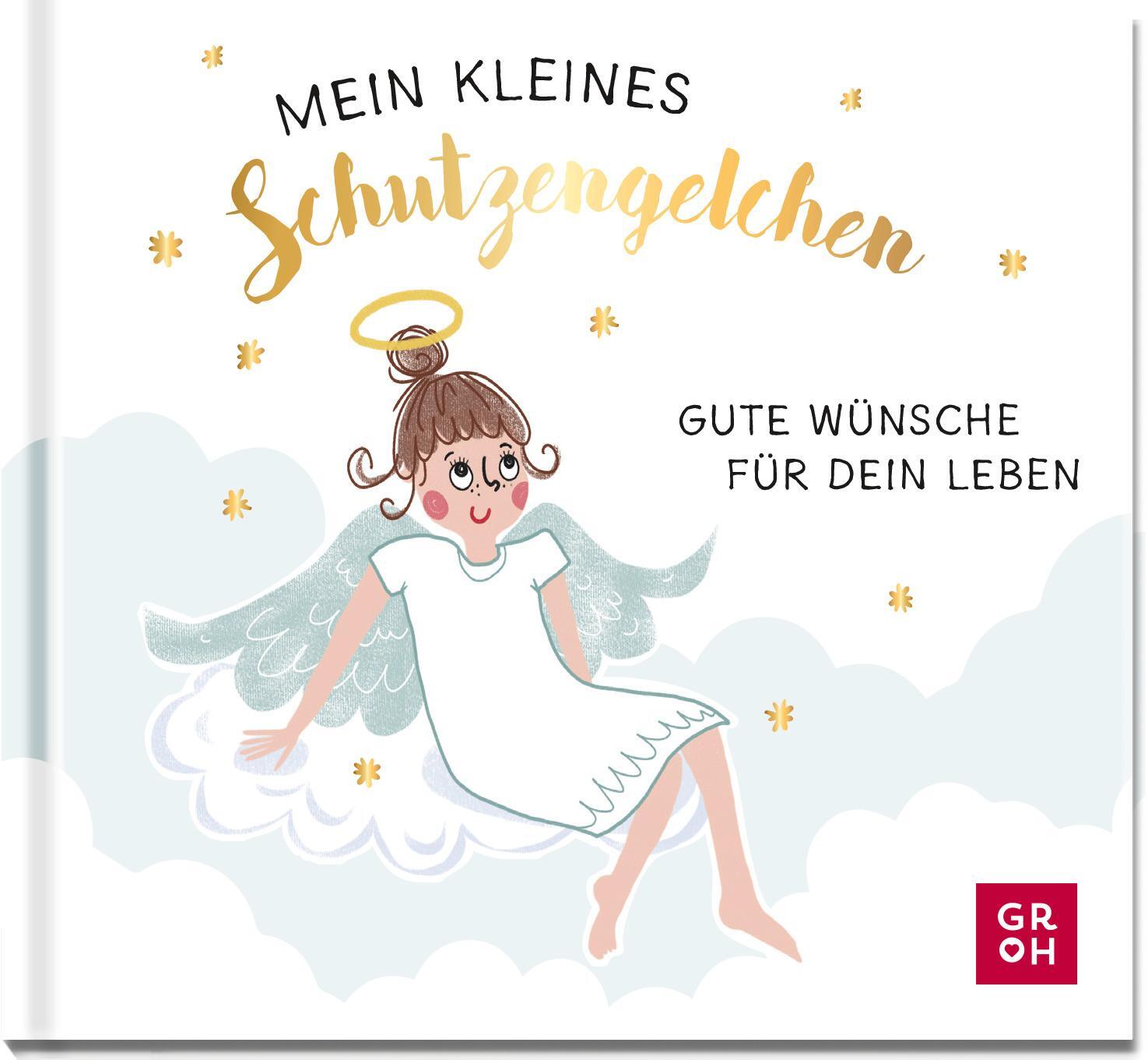 Cover: 9783848502301 | Mein kleines Schutzengelchen - Gute Wünsche für dein Leben | Verlag