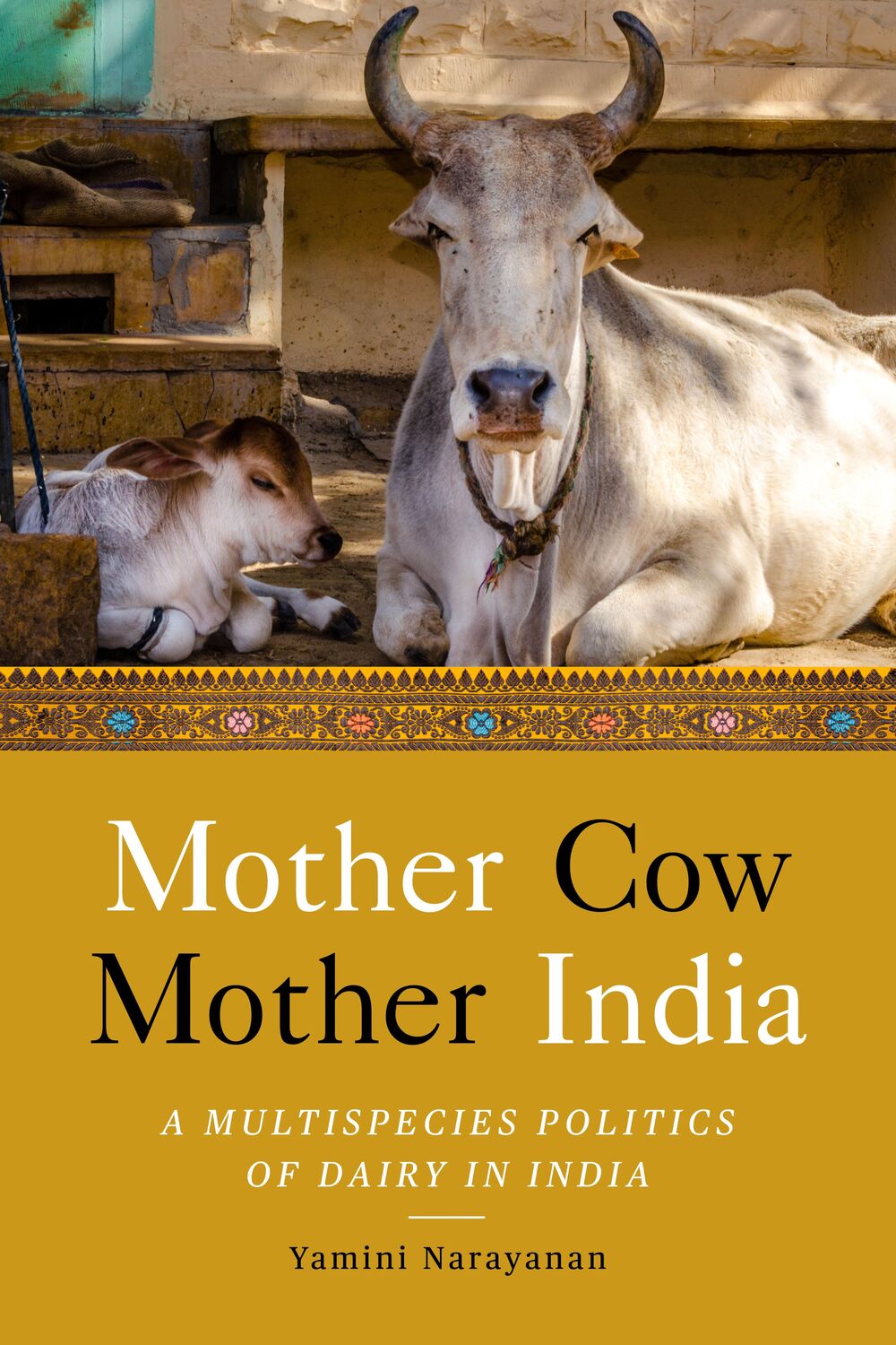 Cover: 9781503634374 | Mother Cow, Mother India | A Multispecies Politics of Dairy in India