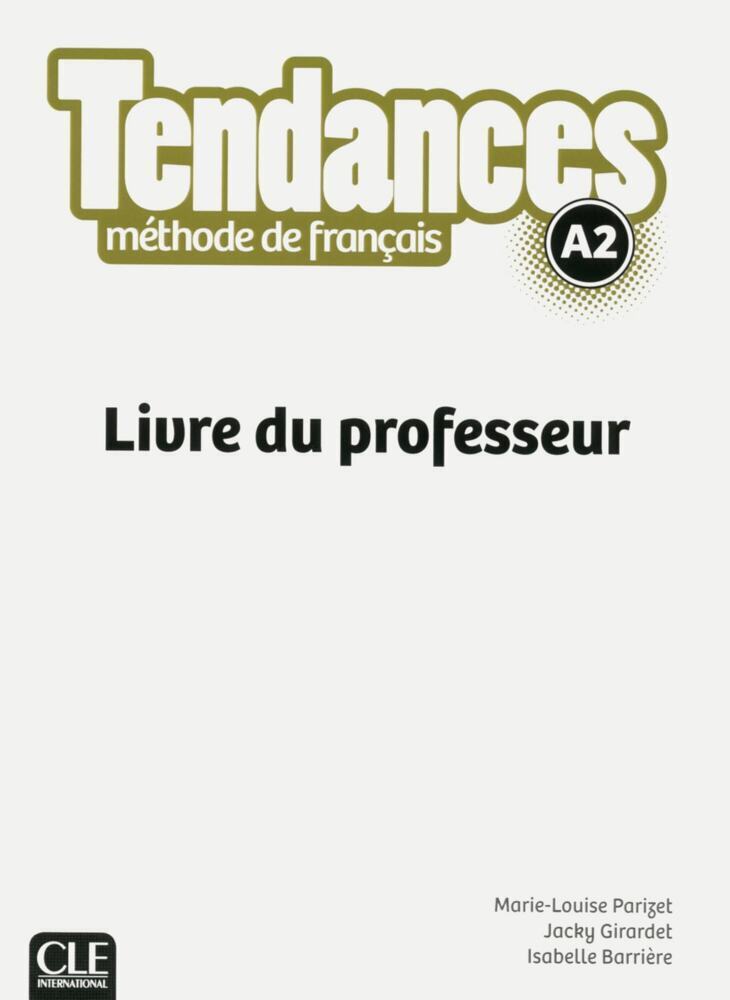 Cover: 9783125296770 | Tendances A2 - Livre du professeur | Méthode de français | Taschenbuch