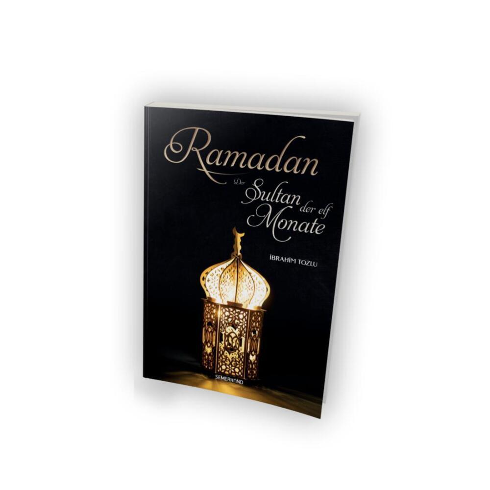 Cover: 9783957071590 | Ramadan | Der Sultan der elf Monate | Ibragsm Tozlu | Taschenbuch
