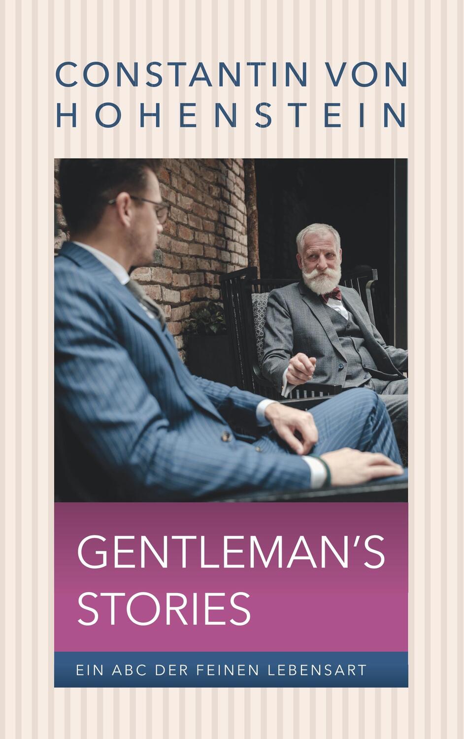 Cover: 9783750437043 | Gentleman's Storys | Ein ABC der feinen Lebensart | Hohenstein | Buch