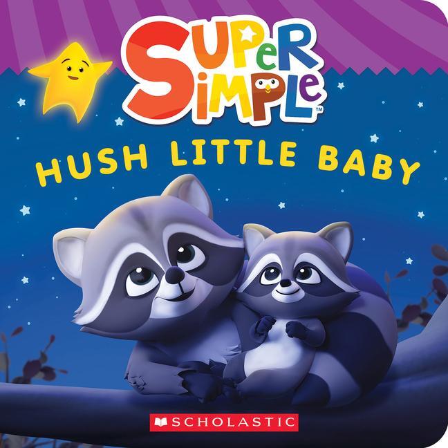 Cover: 9781338847178 | Super Simple: Hush Little Baby | Scholastic | Buch | Papp-Bilderbuch