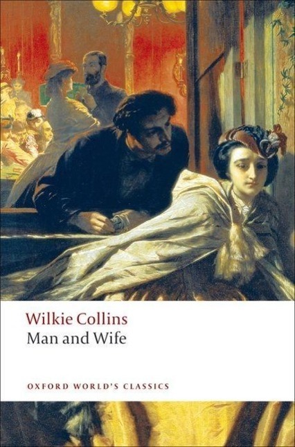 Cover: 9780199538171 | Man and Wife | Wilkie Collins | Taschenbuch | Oxford World's Classics
