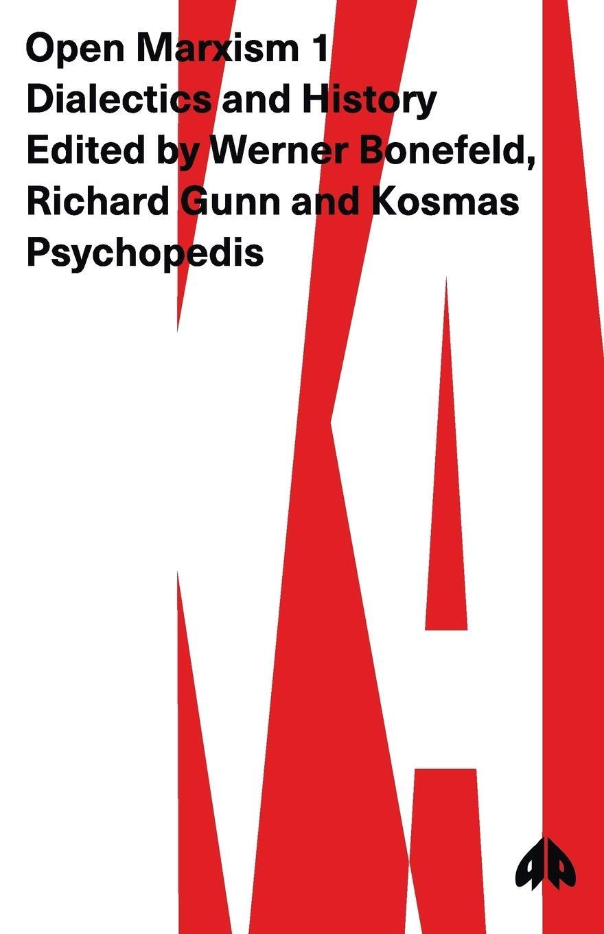 Cover: 9780745305905 | Open Marxism 1 | Dialectics and History | Kosmas Psychopedis | Buch