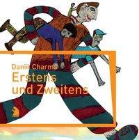 Cover: 9783938375181 | Erstens und Zweitens | Daniil Charms | Taschenbuch | Deutsch | 2008