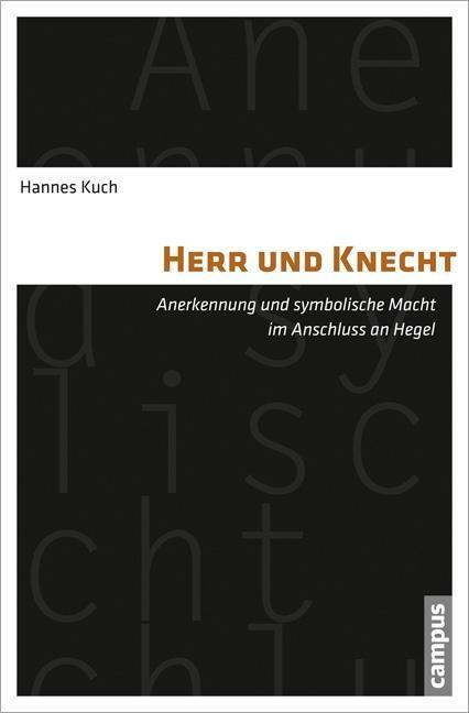 Cover: 9783593399706 | Herr und Knecht | Hannes Kuch | Taschenbuch | 334 S. | Deutsch | 2013
