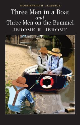 Cover: 9781853260513 | Three Men in a Boat &amp; Three Men on the Bummel | Jerome K. Jerome