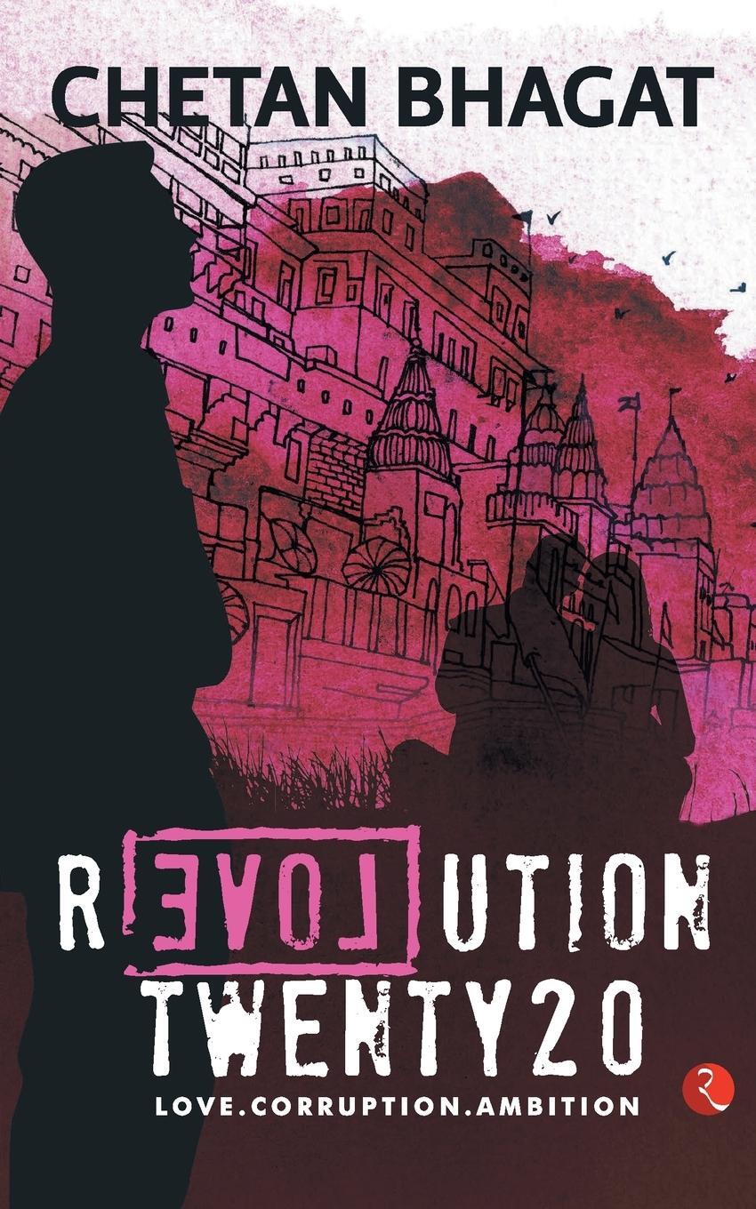Cover: 9788129135537 | Revolution Twenty 20 | Love. Corruption. Ambition | Chetan Bhagat