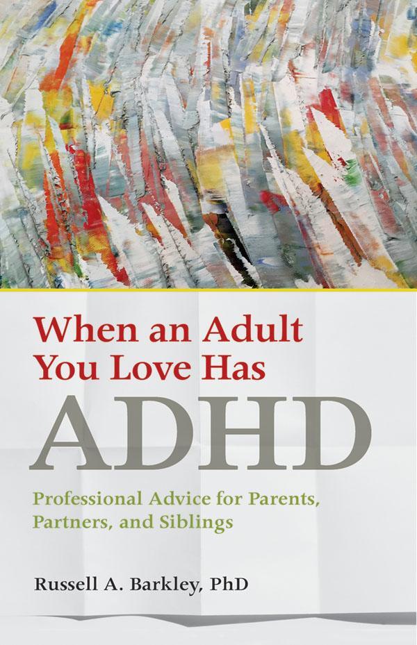 Cover: 9781433823084 | When an Adult You Love Has ADHD: Professional Advice for Parents,...