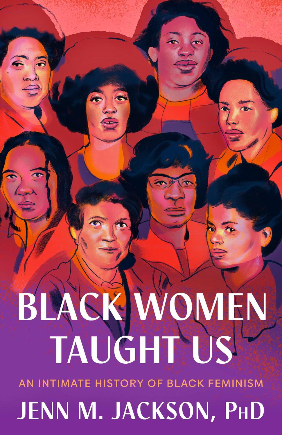 Cover: 9780593243336 | Black Women Taught Us | An Intimate History of Black Feminism | Buch
