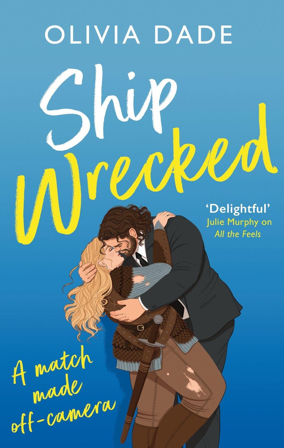 Cover: 9780349433721 | Ship Wrecked | a heart-warming Hollywood romance | Olivia Dade | Buch