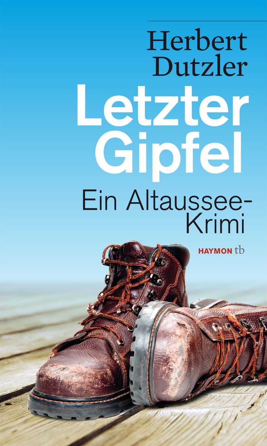 Cover: 9783852189161 | Letzter Gipfel | Ein Altaussee-Krimi | Herbert Dutzler | Taschenbuch