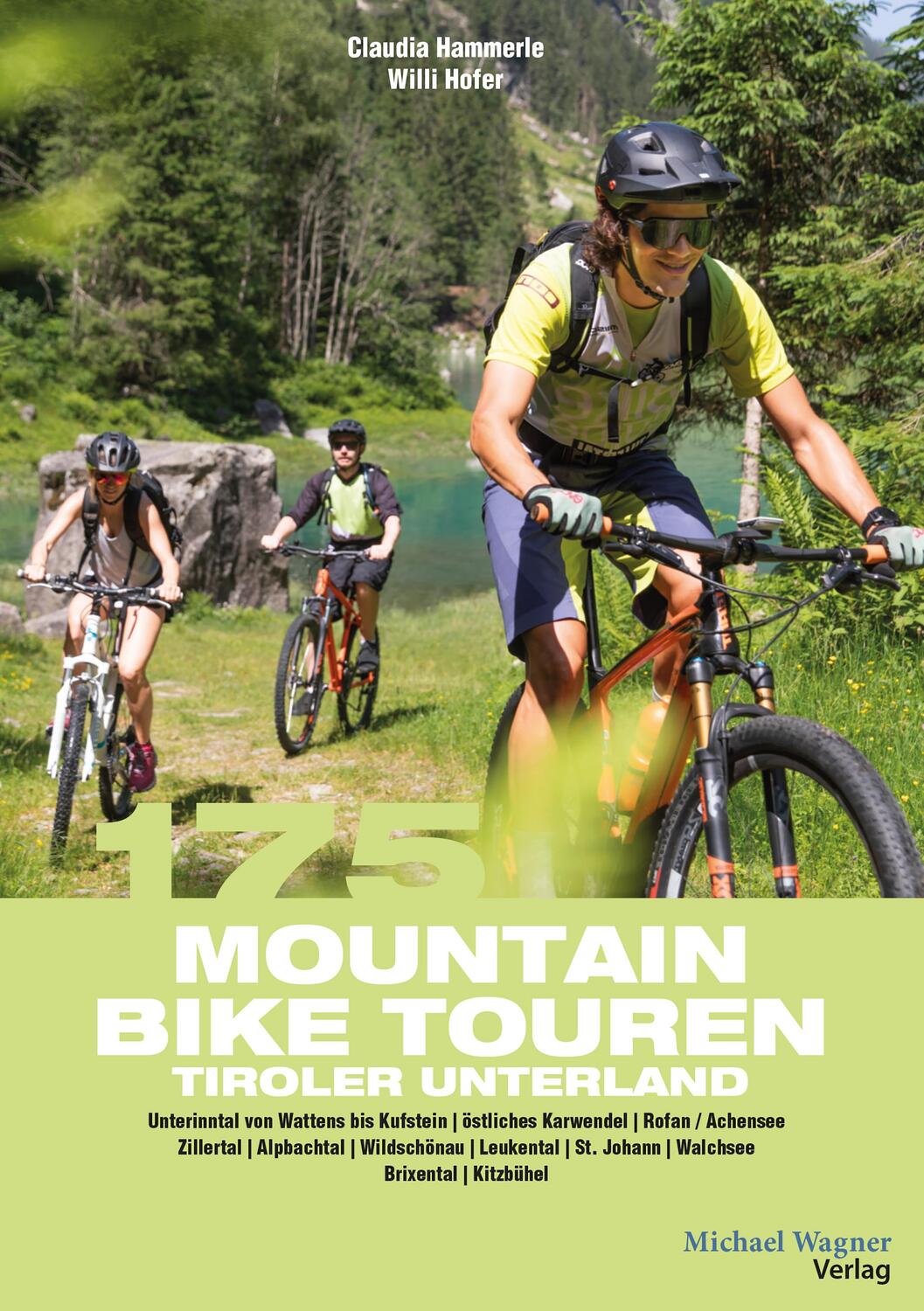 Cover: 9783710767777 | 175 Mountainbiketouren Tiroler Unterland | Willi Hofer (u. a.) | Buch