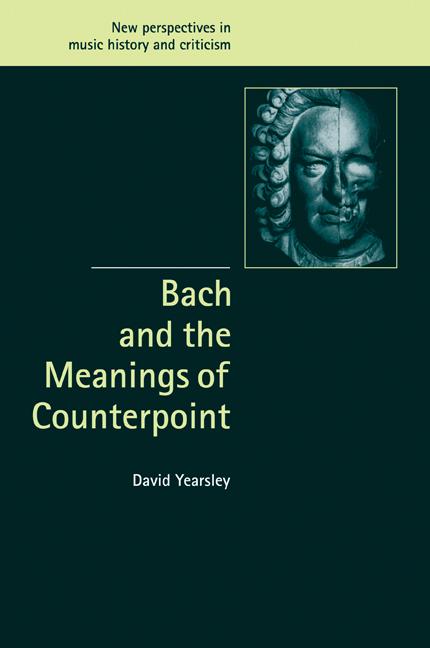 Cover: 9780521090995 | Bach and the Meanings of Counterpoint | David Yearsley (u. a.) | Buch