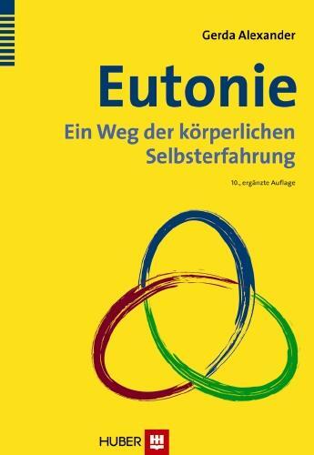 Cover: 9783456850146 | Eutonie | Ein Weg der körperlichen Selbsterfahrung | Gerda Alexander
