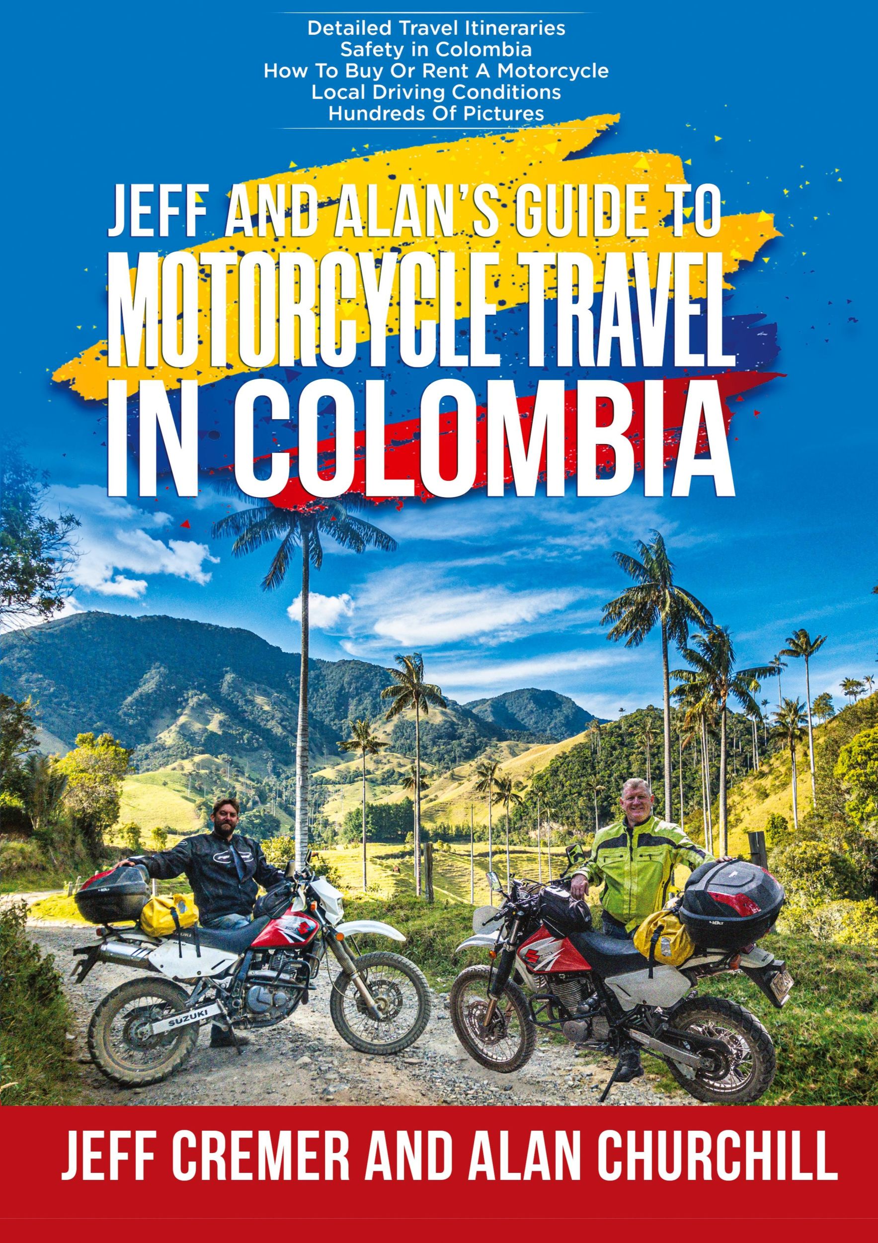 Cover: 9780578847696 | Jeff and Alan's Guide To Motorcycle Travel In Colombia | Cremer | Buch