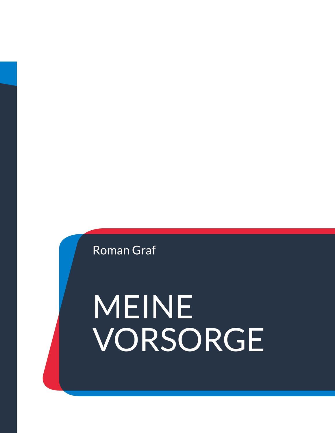 Cover: 9783756836529 | Meine Vorsorge | Roman Graf | Taschenbuch | Paperback | 114 S. | 2022