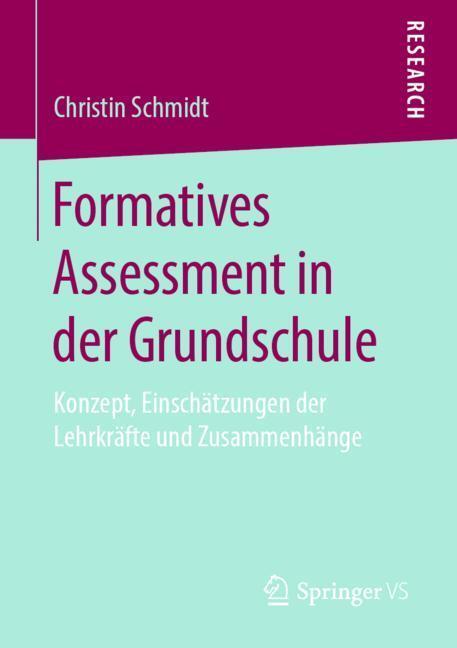Cover: 9783658269203 | Formatives Assessment in der Grundschule | Christin Schmidt | Buch