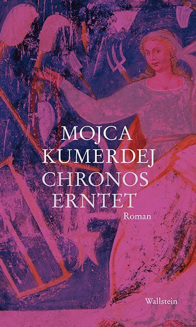 Cover: 9783835334427 | Chronos erntet | Roman | Mojca Kumerdej | Buch | 2019 | Wallstein