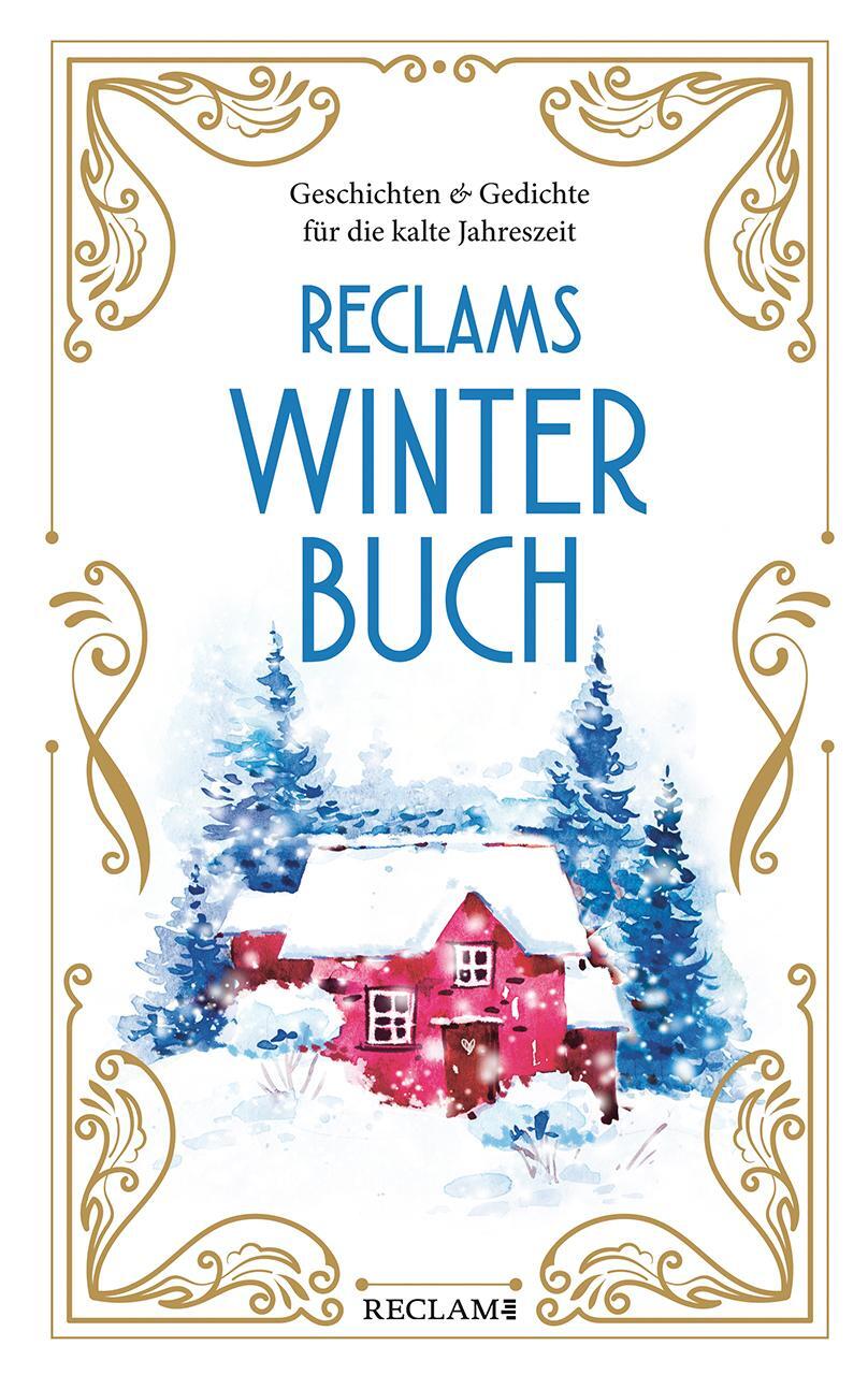 Cover: 9783150207376 | Reclams Winterbuch | Geschichten und Gedichte für die kalte Jahreszeit
