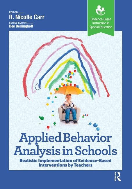 Cover: 9781638221203 | Applied Behavior Analysis in Schools | R. Carr | Taschenbuch | 2023