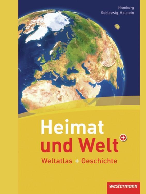 Cover: 9783141002638 | Heimat und Welt Weltatlas + Geschichte. Schleswig-Holstein / Hamburg