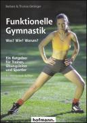 Cover: 9783778030226 | Funktionelle Gymnastik - Was? Wie? Warum? | Wie? Was? Warum? | Buch