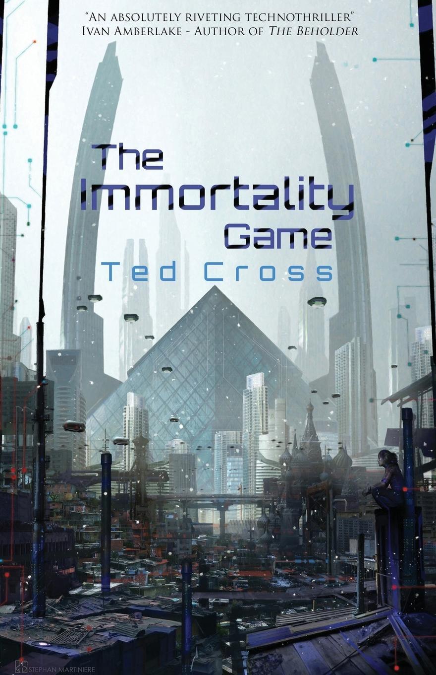 Cover: 9780990987710 | The Immortality Game | Ted Cross | Taschenbuch | Paperback | Englisch