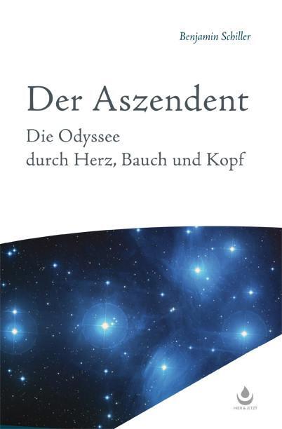 Cover: 9783944615172 | Der Aszendent | Die Odyssee durch Herz, Bauch und Kopf | Schiller