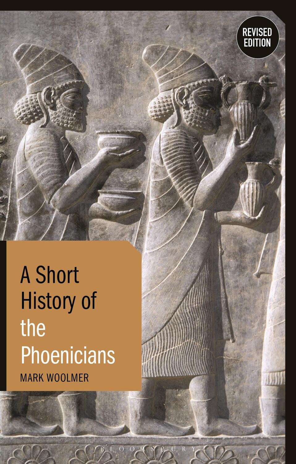 Cover: 9781350153929 | A Short History of the Phoenicians | Revised Edition | Mark Woolmer