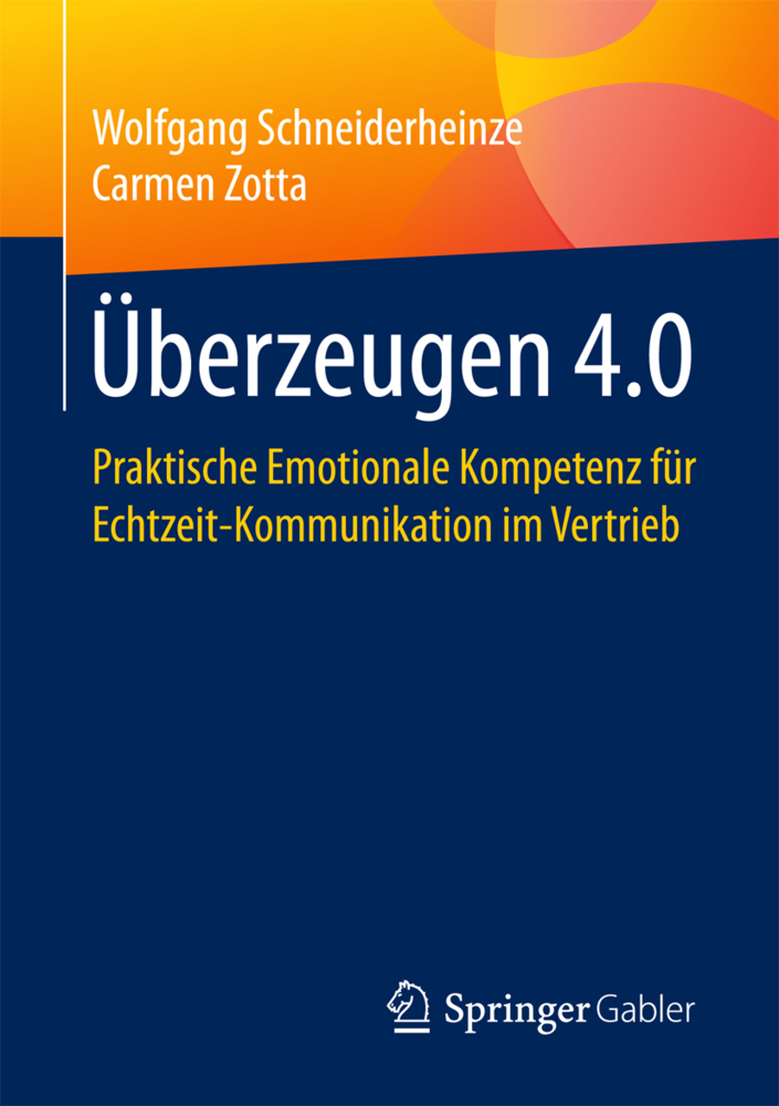Cover: 9783658162900 | Überzeugen 4.0 | Wolfgang Schneiderheinze (u. a.) | Taschenbuch | 2017
