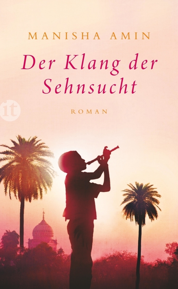 Cover: 9783458358213 | Der Klang der Sehnsucht | Roman. Deutsche Erstausgabe | Manisha Amin