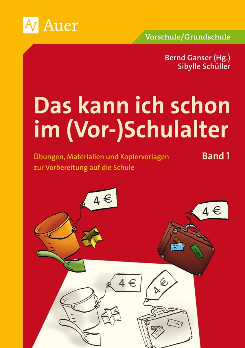 Cover: 9783403043201 | Das kann ich schon im (Vor-)Schulalter, Band 1 | Sibylle Schüller