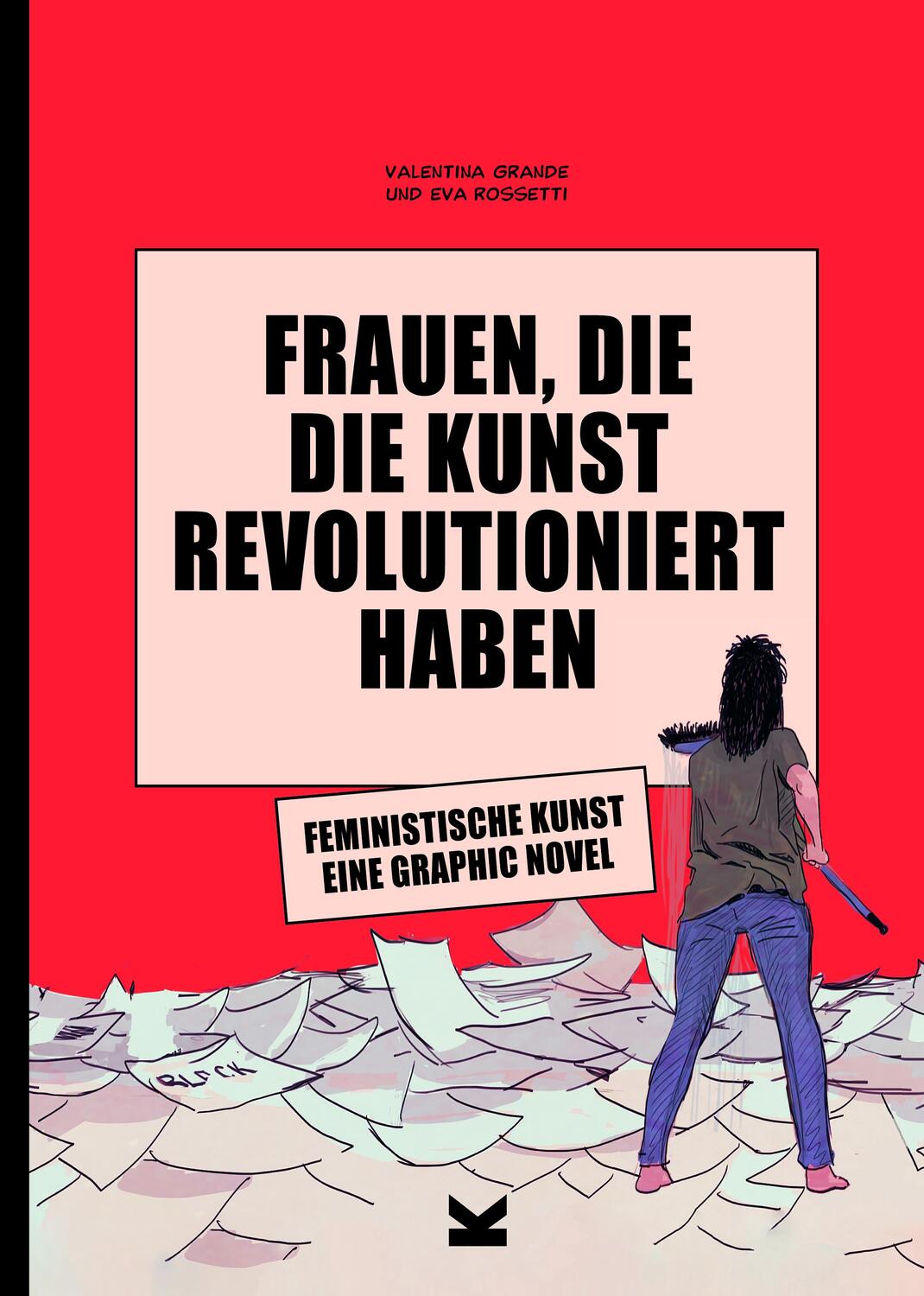Cover: 9783962442149 | Frauen, die die Kunst revolutioniert haben. Feministische Kunst | Buch