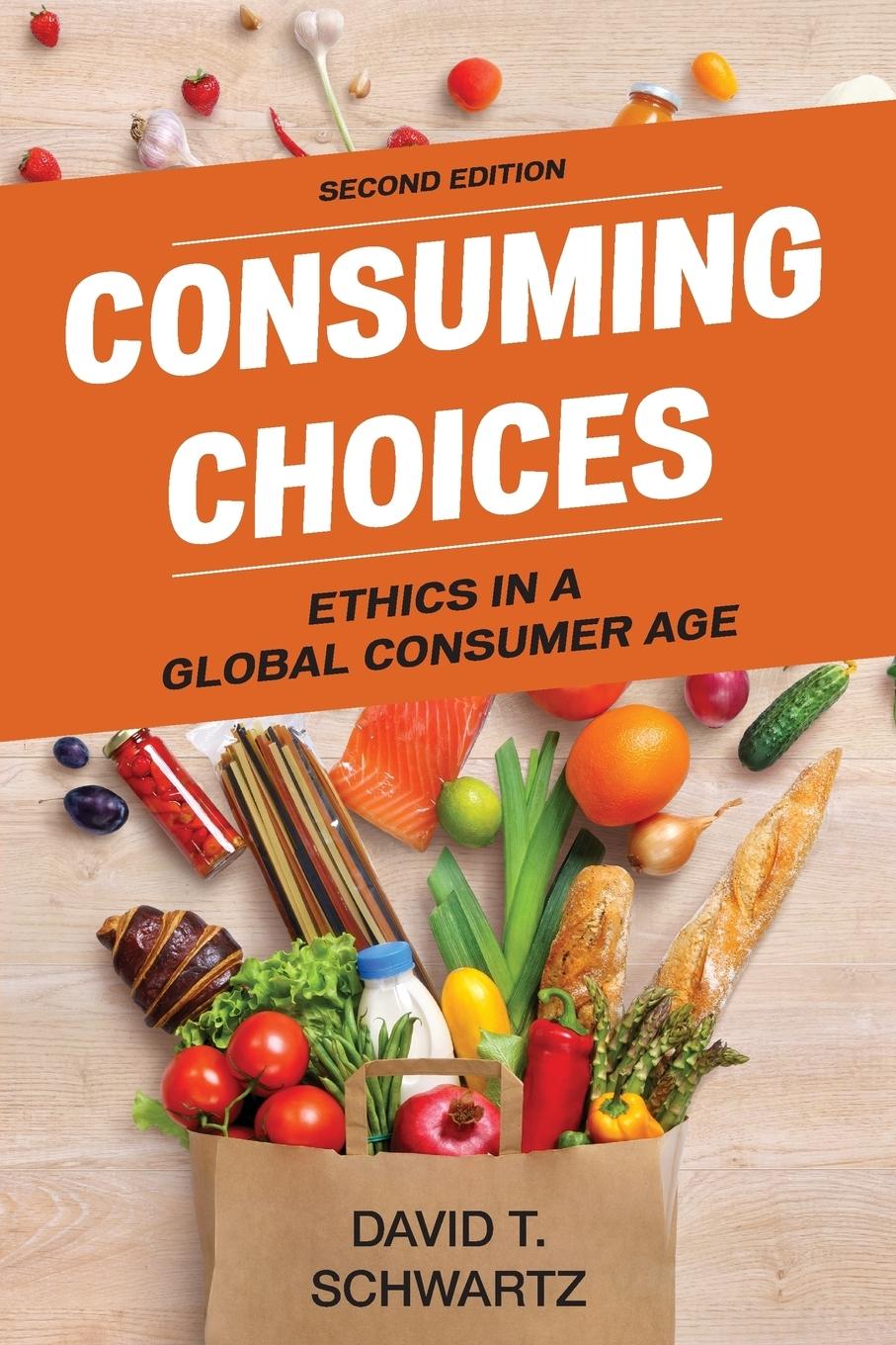 Cover: 9781442275461 | Consuming Choices | Ethics in a Global Consumer Age | Schwartz | Buch