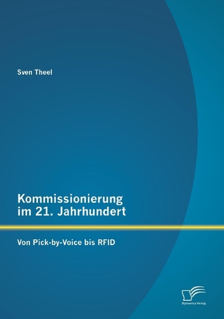Cover: 9783958508866 | Kommissionierung im 21. Jahrhundert: Von Pick-by-Voice bis RFID | Buch